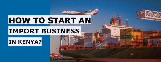START AN IMPORT BUSINESS IN KENYA